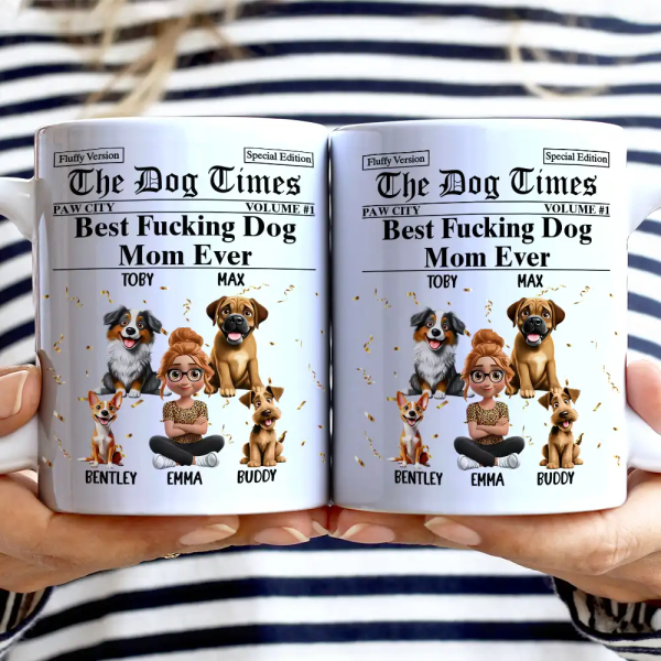 The Dog Times Best Dog Mom Ever - Personalized White Edge-to-Edge Mug The Dog Times Best Dog Mom Ever - Personalized White Edge-to-Edge Mug
