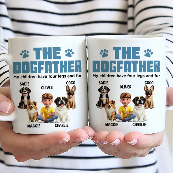 The Dogfather My Children Have Four Legs And Fur - Personalized Mug The Dogfather My Children Have Four Legs And Fur - Personalized Mug