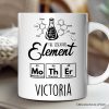 The Essential Element Mother Personalized Mug, Science Chemistry Periodic Table Gift For Mom With Custom Name The Essential Element Mother Personalized Mug, Science Chemistry Periodic Table Gift For Mom With Custom Name