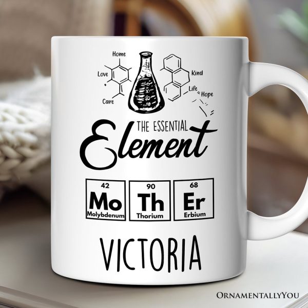 The Essential Element Mother Personalized Mug, Science Chemistry Periodic Table Gift For Mom With Custom Name The Essential Element Mother Personalized Mug, Science Chemistry Periodic Table Gift For Mom With Custom Name
