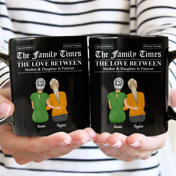 The Family Times Mother And Daughters Sons Newspaper Theme - Personalized Mug The Family Times Mother And Daughters Sons Newspaper Theme - Personalized Mug