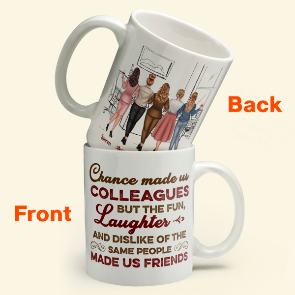 The Fun, Dislike Of The Same People Made Us Friends - Personalized Mug - Gift For Work Besties, Colleagues, Friends, Best Friends The Fun, Dislike Of The Same People Made Us Friends - Personalized Mug - Gift For Work Besties, Colleagues, Friends, Best Friends