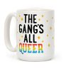 The Gang's All Queer Coffee Mug The Gang's All Queer Coffee Mug