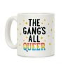 The Gang's All Queer Coffee Mug The Gang's All Queer Coffee Mug