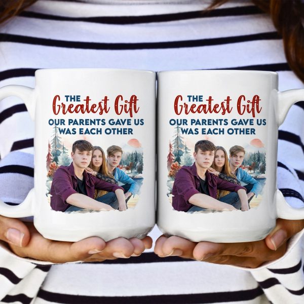 The Gift Our Parents Gave - Personalized Photo Mug The Gift Our Parents Gave - Personalized Photo Mug