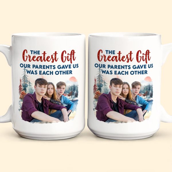 The Gift Our Parents Gave - Personalized Photo Mug The Gift Our Parents Gave - Personalized Photo Mug