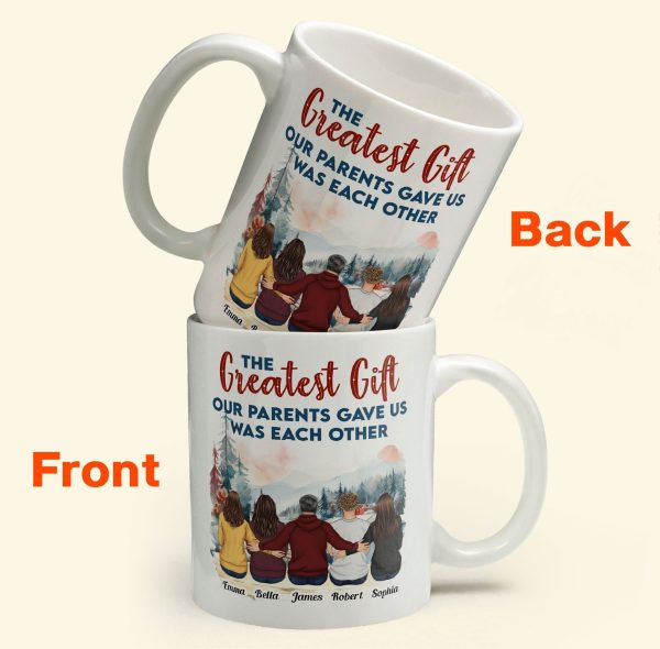 The Gift Our Parents Gave Us - Personalized Mug The Gift Our Parents Gave Us - Personalized Mug