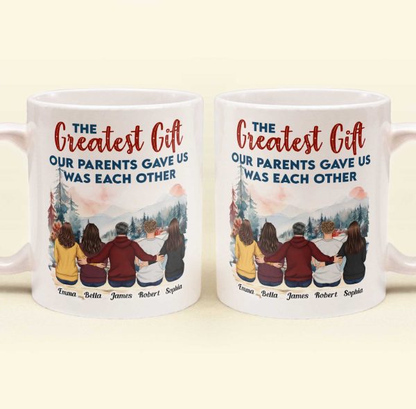 The Gift Our Parents Gave Us - Personalized Mug The Gift Our Parents Gave Us - Personalized Mug