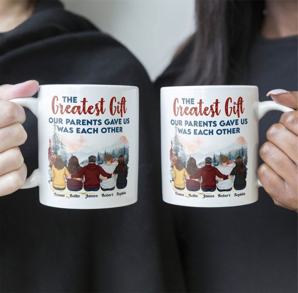 The Gift Our Parents Gave Us - Personalized Mug The Gift Our Parents Gave Us - Personalized Mug