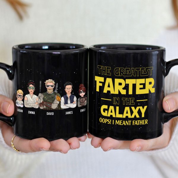 The Greatest Farter In The Galaxy Personalized S.W. Black Mug Gift For Dad The Greatest Farter In The Galaxy Personalized S.W. Black Mug Gift For Dad