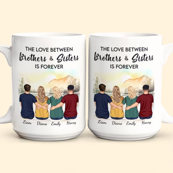 The Love Between Brothers & Sisters Is Forever - Personalized Mug The Love Between Brothers & Sisters Is Forever - Personalized Mug
