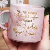 The Love Between Mother & Daughter Is Forever - Personalized Marble Mug