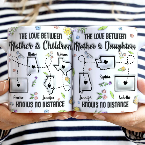 The Love Between Mother & Daughter State - 3D Inflated Effect Printed Mug, Personalized White Edge-to-Edge Mug The Love Between Mother & Daughter State - 3D Inflated Effect Printed Mug, Personalized White Edge-to-Edge Mug