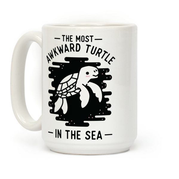 The Most Awkward Turtle In The Sea Coffee Mug The Most Awkward Turtle In The Sea Coffee Mug