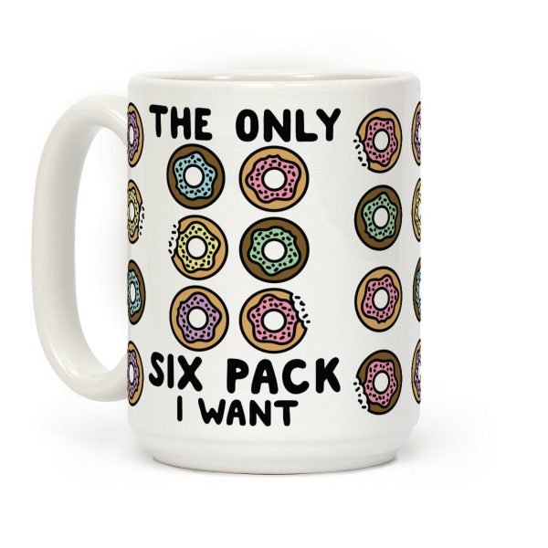 The Only Six Pack I Want Donuts Coffee Mug