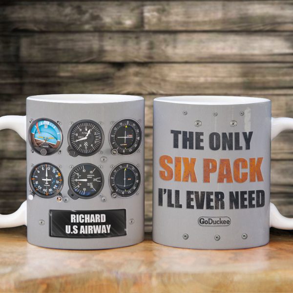 The Only Six Pack I'll Ever Need - Personalized White Mug - Gift For Pilot The Only Six Pack I'll Ever Need - Personalized White Mug - Gift For Pilot