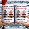 The Only Thing Better Than Having You As My Friend Is Watching You Be A Dad, Friends And Coffee Mugs - Personalized Custom Coffee Mug - BST171_MG
