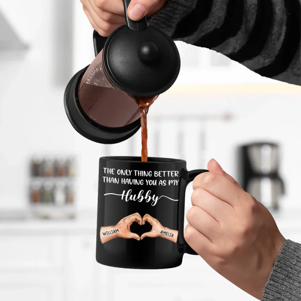 The Only Thing Better Than Having You As My Husband - Personalized Black Mug