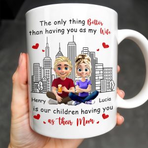 The Only Thing Better Than Having You As My Wife, Skyline and Cartoon Couple - Personalized Custom Coffee Mug - WIF049_MG