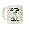The Party Don't Start Til I Honk In Coffee Mug The Party Don't Start Til I Honk In Coffee Mug