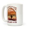 The Rocks Are Calling And Agate To Go Coffee Mug The Rocks Are Calling And Agate To Go Coffee Mug