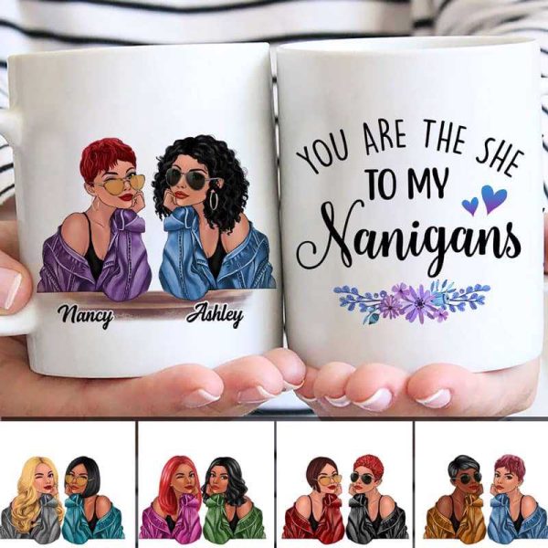 The She To My Nanigans Fashion Besties Personalized Mug The She To My Nanigans Fashion Besties Personalized Mug