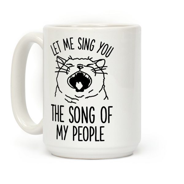 The Song Of My People Cat Coffee Mug The Song Of My People Cat Coffee Mug