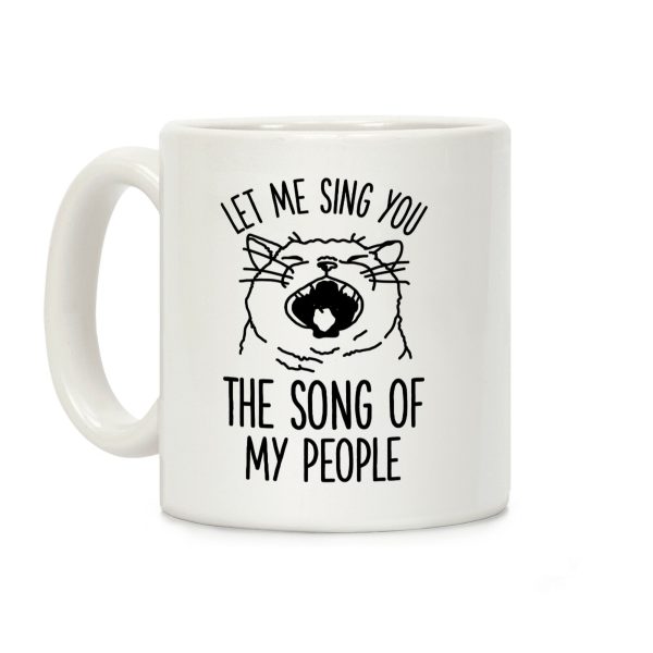 The Song Of My People Cat Coffee Mug The Song Of My People Cat Coffee Mug