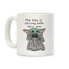 The Tea Is Strong With This One (Baby Yoda) Coffee Mug The Tea Is Strong With This One (Baby Yoda) Coffee Mug