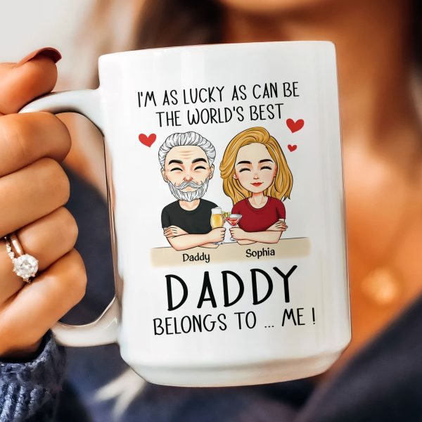 The World's Best Daddy Belongs To Me - Personalized Mug The World's Best Daddy Belongs To Me - Personalized Mug