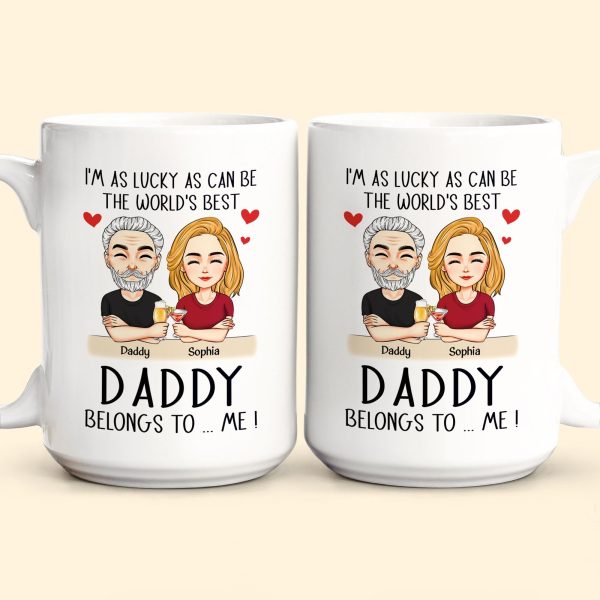 The World's Best Daddy Belongs To Me - Personalized Mug The World's Best Daddy Belongs To Me - Personalized Mug