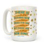 There Is Nothing New Under The Sun But There Are New Suns Coffee Mug There Is Nothing New Under The Sun But There Are New Suns Coffee Mug