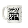 There's A 99.9% Chance That I Don't Care (Black) Coffee Mug There's A 99.9% Chance That I Don't Care (Black) Coffee Mug