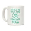 There's No Yoga Like Hungover Yoga Coffee Mug There's No Yoga Like Hungover Yoga Coffee Mug