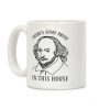 There's Some Prose In this House Coffee Mug There's Some Prose In this House Coffee Mug