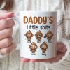 They Might Be Little Shits-Gift For Dad-Personalized Coffee Mug-Dad Coffee Mug