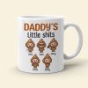 They Might Be Little Shits-Gift For Dad-Personalized Coffee Mug-Dad Coffee Mug