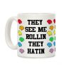 They See Me Rollin Gym Class Scooter Coffee Mug They See Me Rollin Gym Class Scooter Coffee Mug