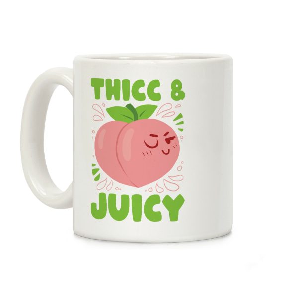Thicc And Juicy Coffee Mug Thicc And Juicy Coffee Mug