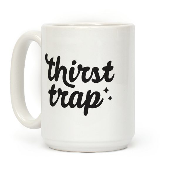 Thirst Trap Coffee Mug Thirst Trap Coffee Mug