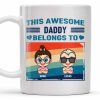This Awesome Daddy Belongs To, Cartoon Children - Personalized Custom Coffee Mug - DAD168_MG This Awesome Daddy Belongs To, Cartoon Children - Personalized Custom Coffee Mug - DAD168_MG