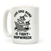 This Dad Runs a Tight Shipwreck Coffee Mug