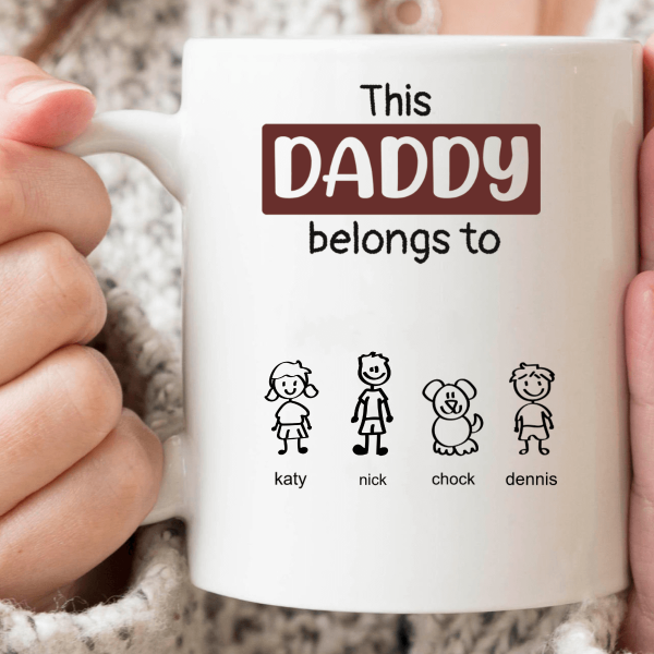 This Daddy Belongs To Family Coffee Mug