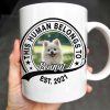 This Human Belongs To Customizable Pet - Personalized Custom Coffee Mug - DOG040_MG This Human Belongs To Customizable Pet - Personalized Custom Coffee Mug - DOG040_MG