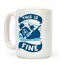 This Is Fine Ship Coffee Mug This Is Fine Ship Coffee Mug