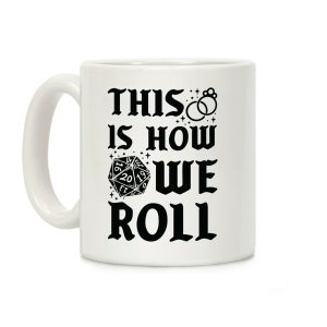 This is How We Roll Bride D20 Coffee Mug