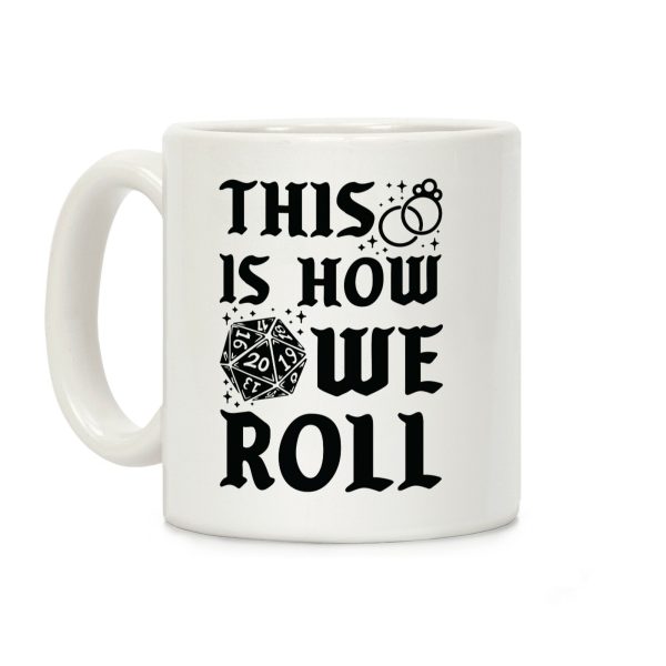This is How We Roll Bride D20 Coffee Mug