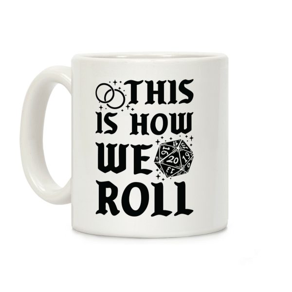 This is How We Roll Groom D20 Coffee Mug This is How We Roll Groom D20 Coffee Mug
