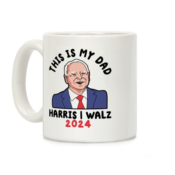 This Is My Dad Tim Walz Coffee Mug This Is My Dad Tim Walz Coffee Mug