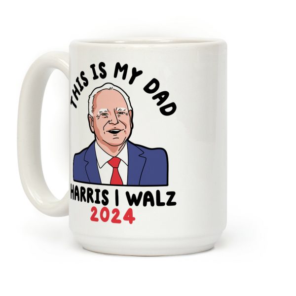 This Is My Dad Tim Walz Coffee Mug This Is My Dad Tim Walz Coffee Mug